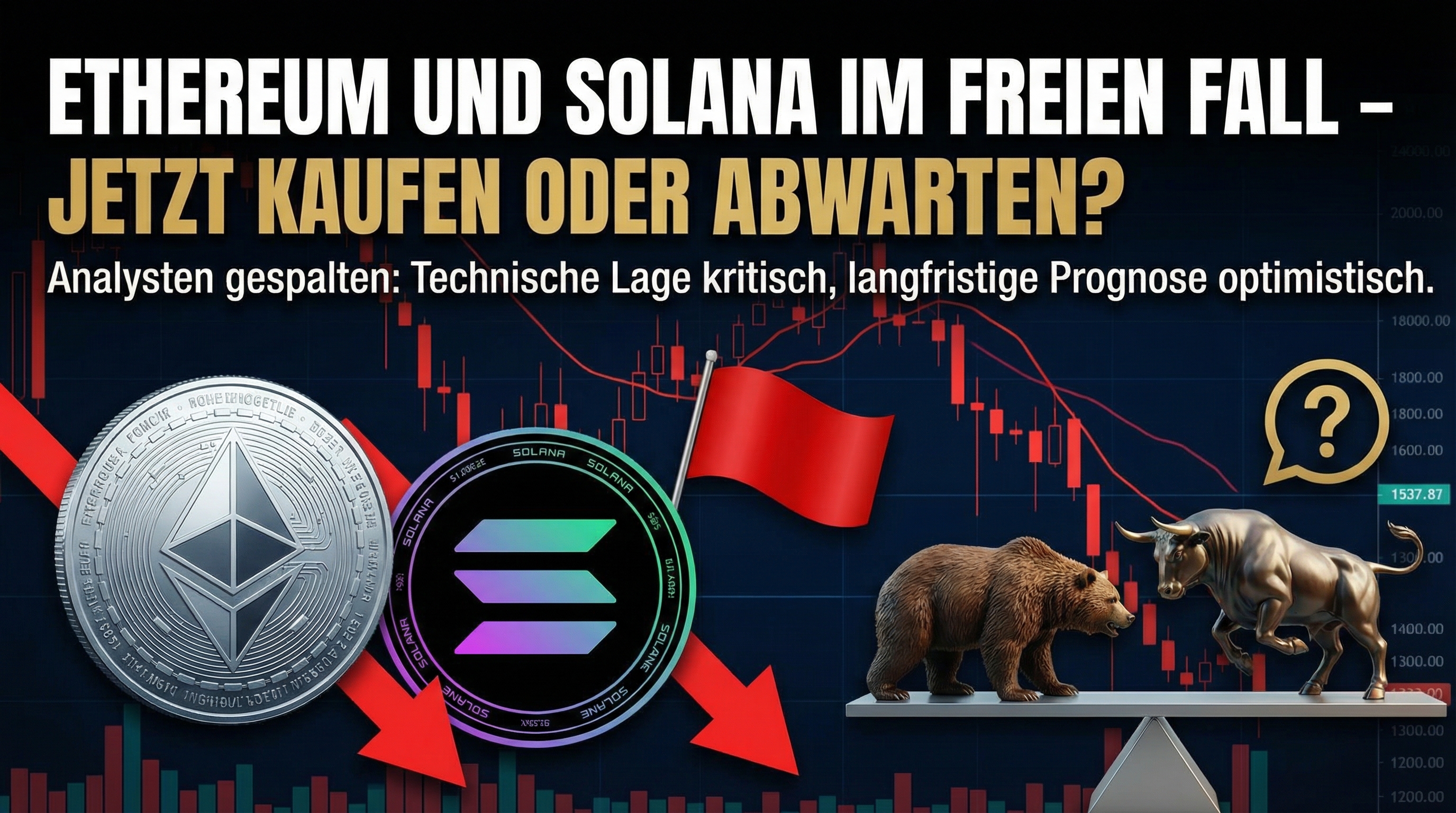 Ethereum und Solana im freien Fall – Jetzt kaufen oder abwarten?