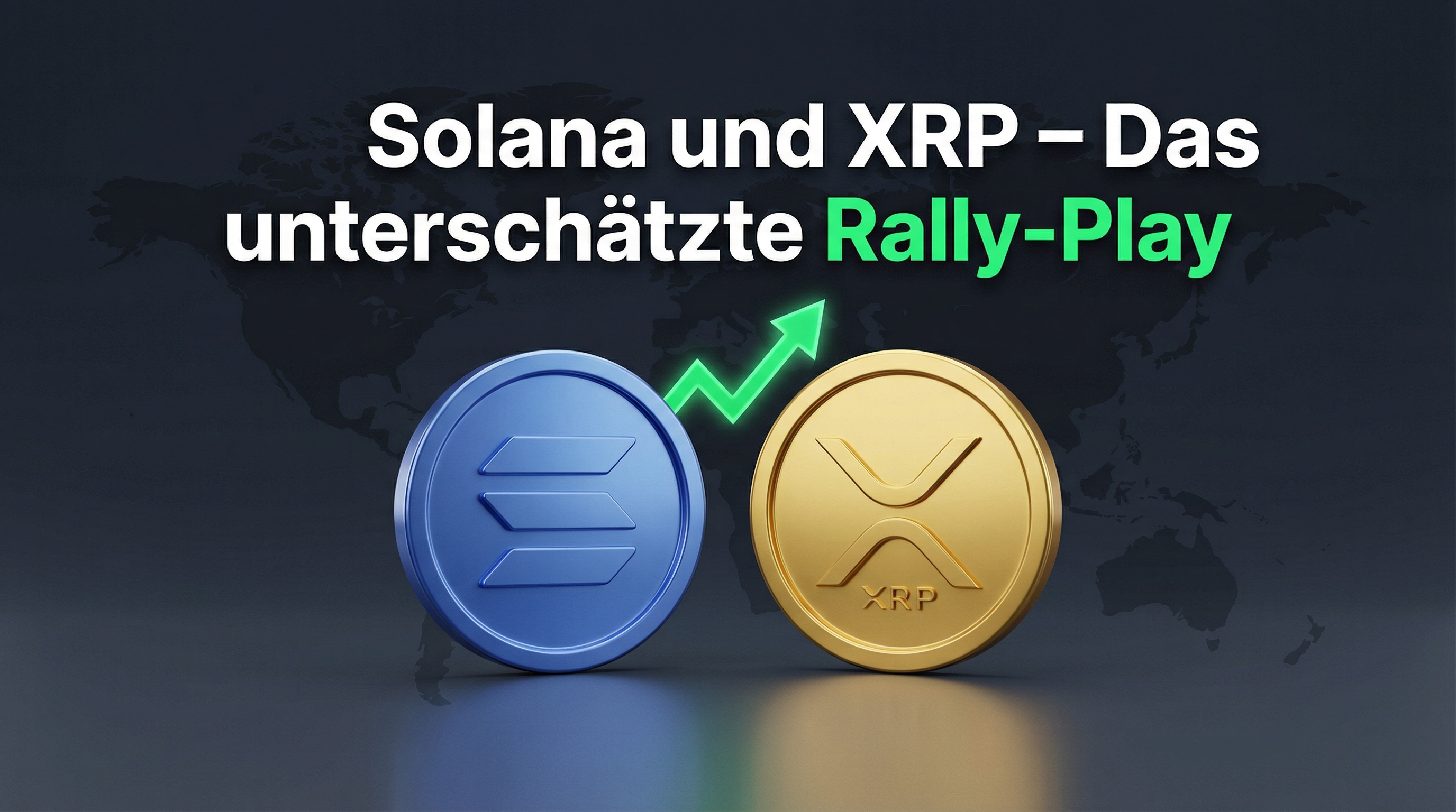 Solana und XRP im Aufwind – Das unterschätzte Geopolitik-Rally-Play